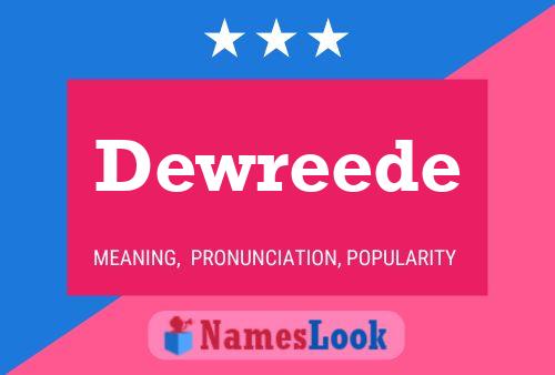 Dewreede Name Poster