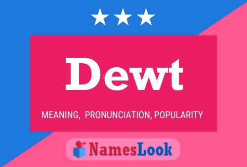 Dewt Name Poster