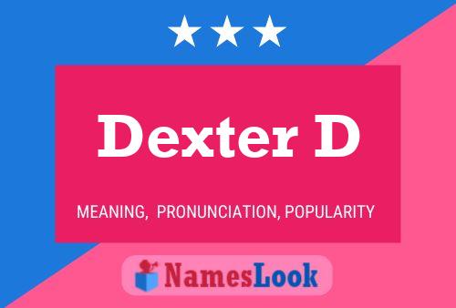 Dexter D Name Poster