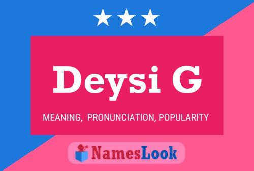 Deysi G Name Poster