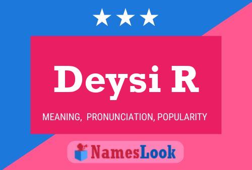 Deysi R Name Poster