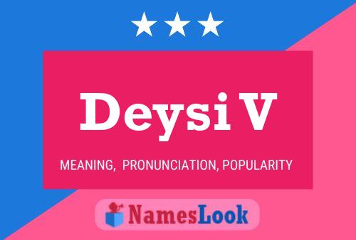 Deysi V Name Poster