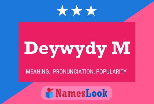 Deywydy M Name Poster