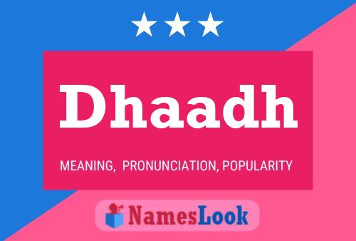 Dhaadh Name Poster