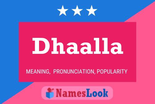 Dhaalla Name Poster