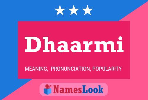 Dhaarmi Name Poster