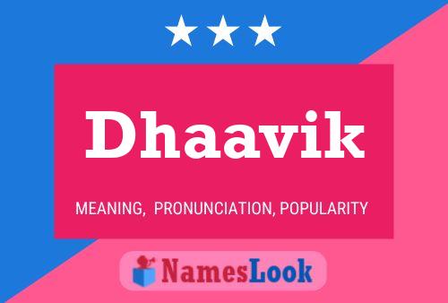 Dhaavik Name Poster