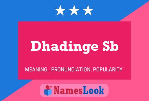 Dhadinge Sb Name Poster