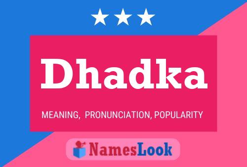 Dhadka Name Poster