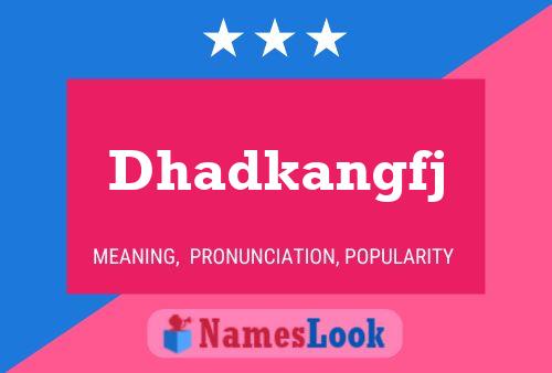 Dhadkangfj Name Poster