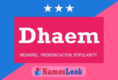 Dhaem Name Poster