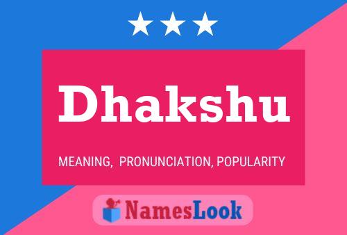 Dhakshu Name Poster