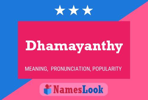 Dhamayanthy Name Poster