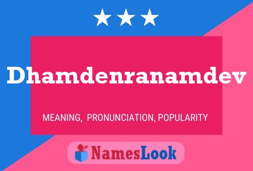 Dhamdenranamdev Name Poster