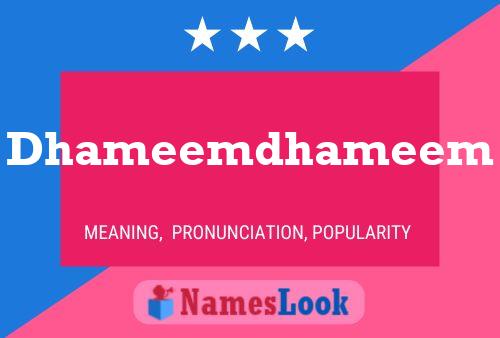 Dhameemdhameem Name Poster