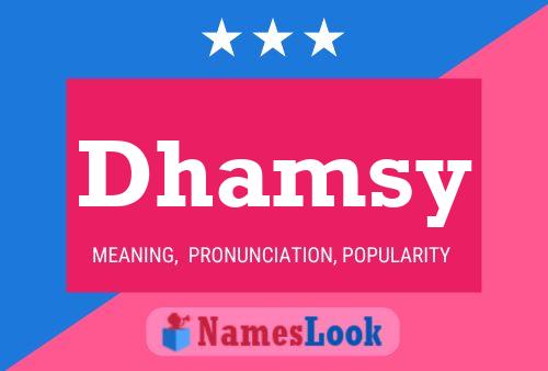 Dhamsy Name Poster