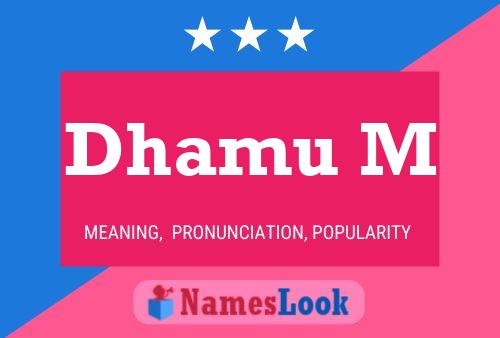 Dhamu M Name Poster