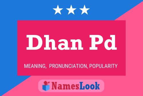 Dhan Pd Name Poster