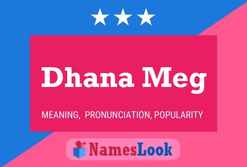 Dhana Meg Name Poster