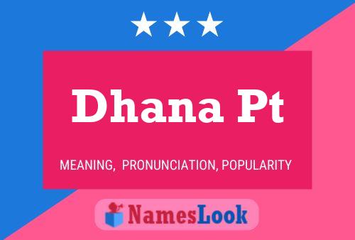 Dhana Pt Name Poster