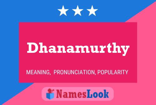 Dhanamurthy Name Poster