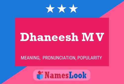 Dhaneesh M V Name Poster