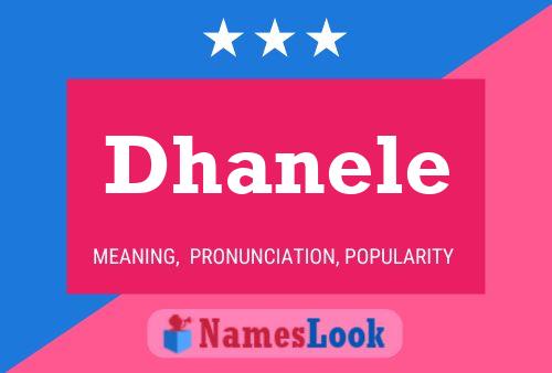 Dhanele Name Poster