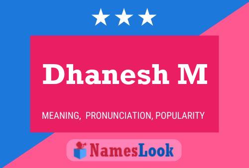 Dhanesh M Name Poster