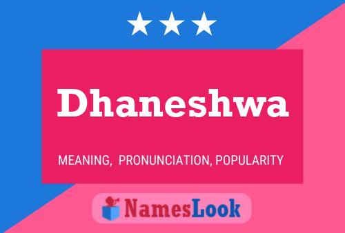 Dhaneshwa Name Poster