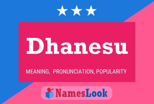 Dhanesu Name Poster