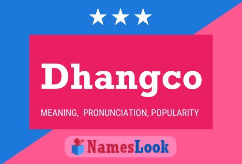 Dhangco Name Poster