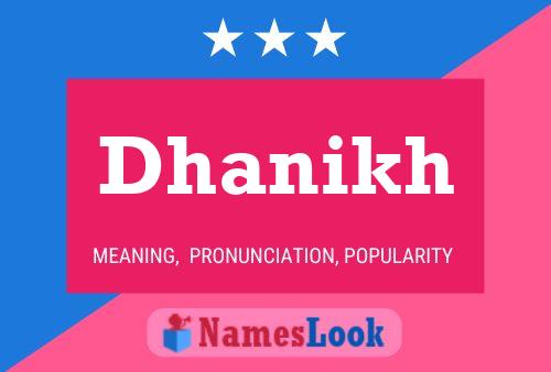 Dhanikh Name Poster