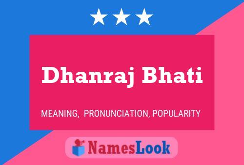 Dhanraj Bhati Name Poster