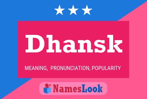 Dhansk Name Poster