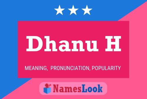 Dhanu H Name Poster