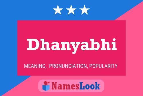 Dhanyabhi Name Poster