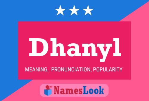 Dhanyl Name Poster