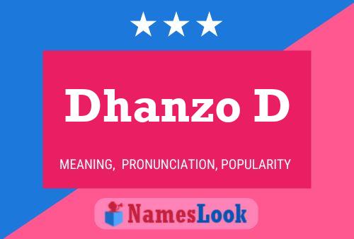 Dhanzo D Name Poster