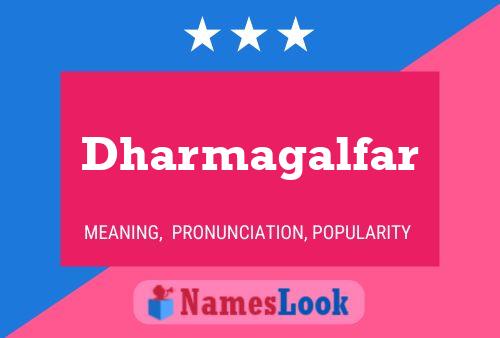 Dharmagalfar Name Poster