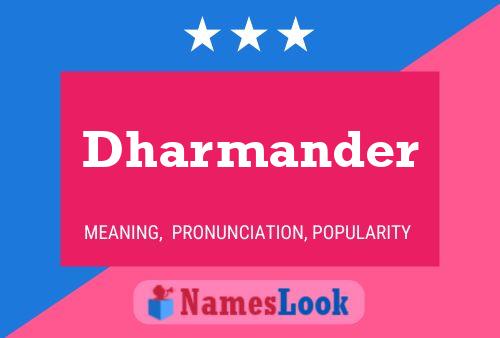 Dharmander Name Poster