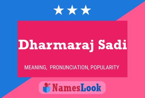 Dharmaraj Sadi Name Poster