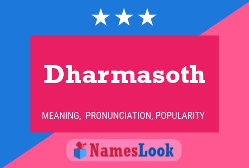 Dharmasoth Name Poster