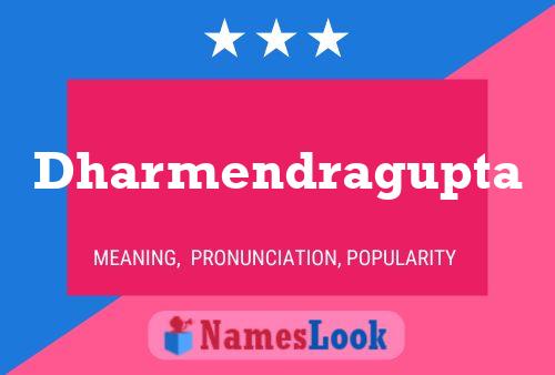 Dharmendragupta Name Poster