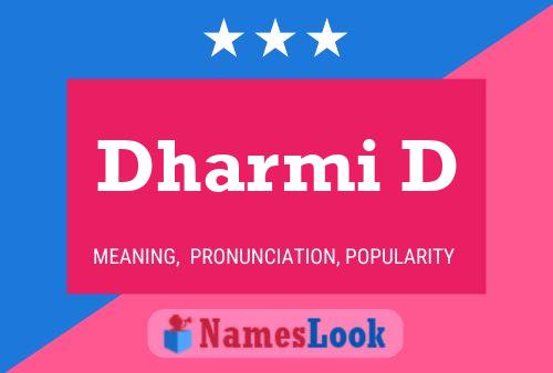 Dharmi D Name Poster