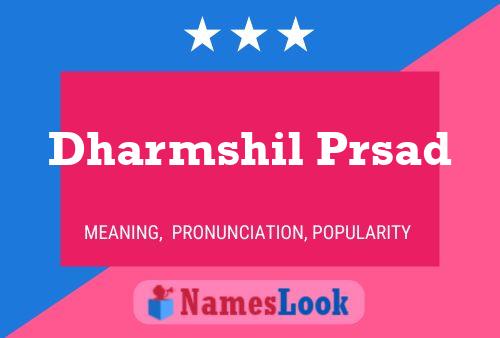 Dharmshil Prsad Name Poster