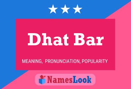 Dhat Bar Name Poster