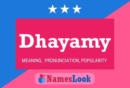 Dhayamy Name Poster