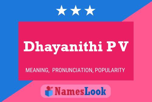 Dhayanithi P V Name Poster