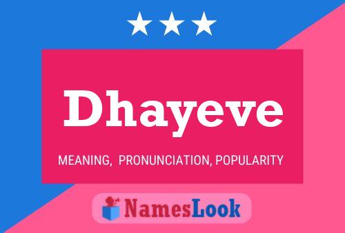 Dhayeve Name Poster