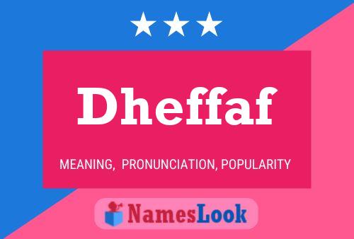 Dheffaf Name Poster